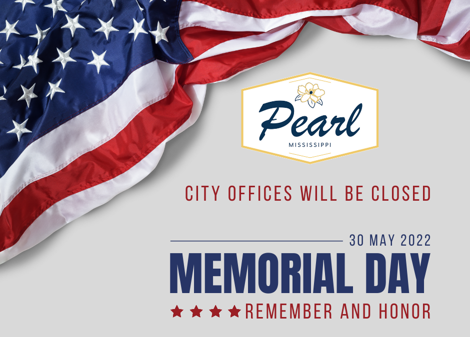 City Offices Closed Monday, May 30 for Memorial Day